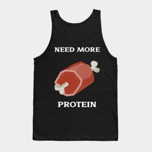 Workout shirt-Need more protein Tank Top